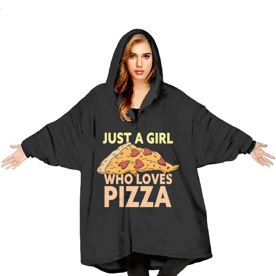Just A Girl Who Loves Pizza Funny Pizza Lover Blanket Hoodies