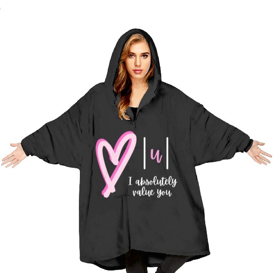 I Absolutely Value You Math Teacher Valentine'S Da Blanket Hoodies