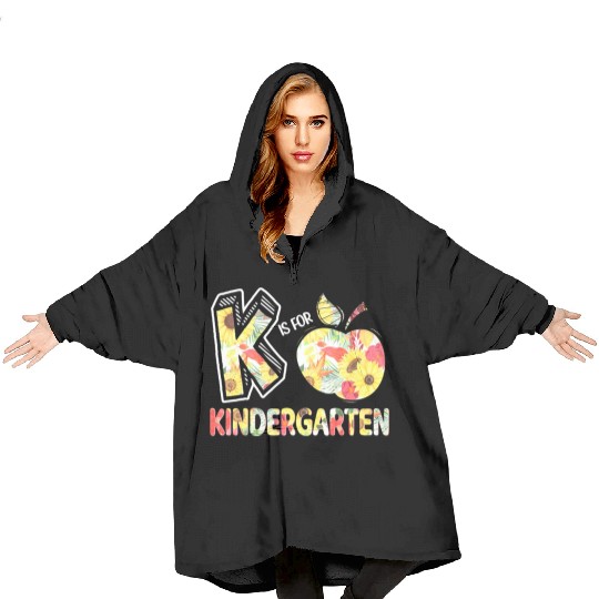 K Is For Kindergarten Teacher Back to School Kinde Blanket Hoodies