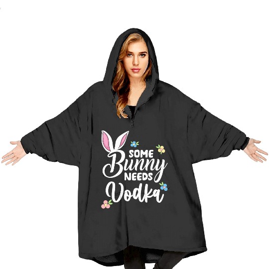 Some Bunny Needs Vodka Vodka Easter Alcohol Blanket Hoodies