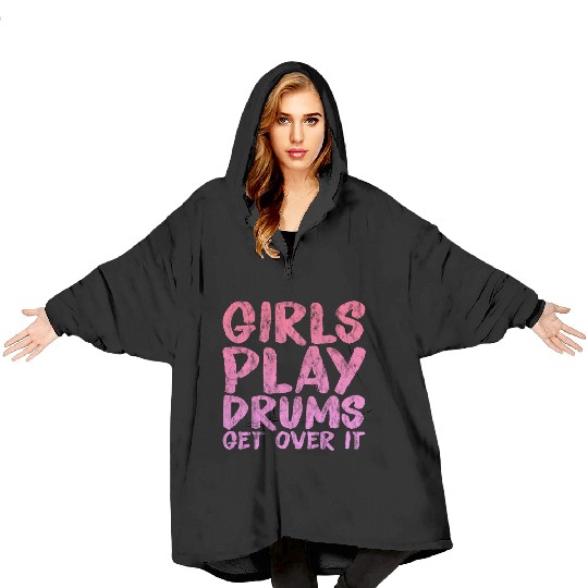 Girls Play Drums, Get Over It 3 Blanket Hoodies