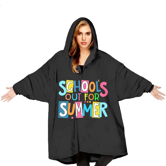 Last Day Of School Schools Out For Summer Teacher Blanket Hoodies