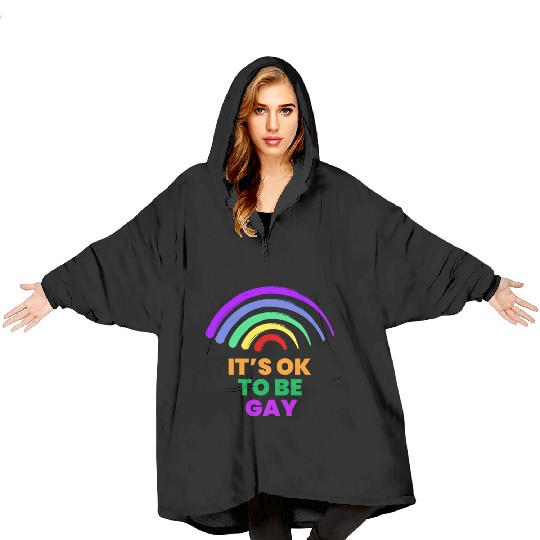 It's OK to Be Gay Rights LGBT Pride Rainbow Gay Blanket Hoodies