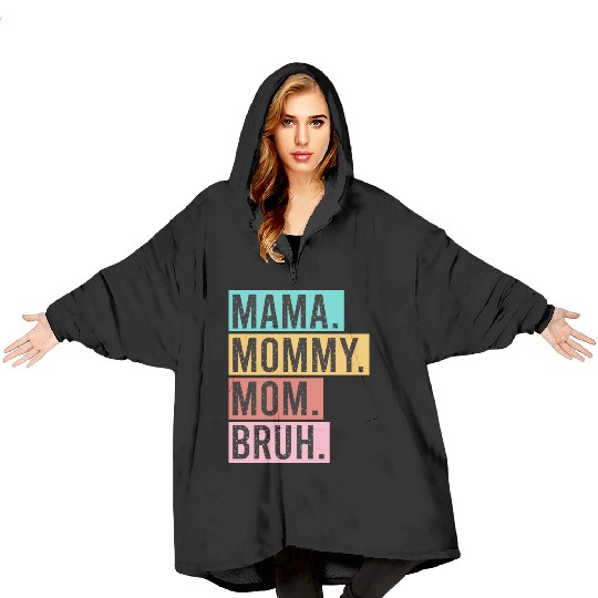Mama Mommy Mom Bruh Funny Mothers Day 2023 for mom Blanket Hoodies