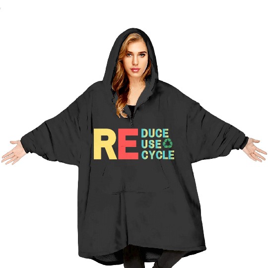 Save our planet Reduce reuse recycle Green life 1 Blanket Hoodies