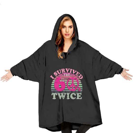 I Survived The Sixties 60S Twice Blanket Hoodies
