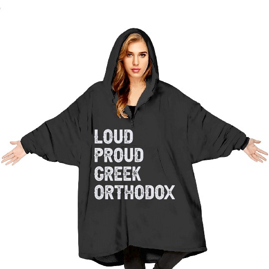 Loud Proud Greek Orthodox Blanket Hoodies