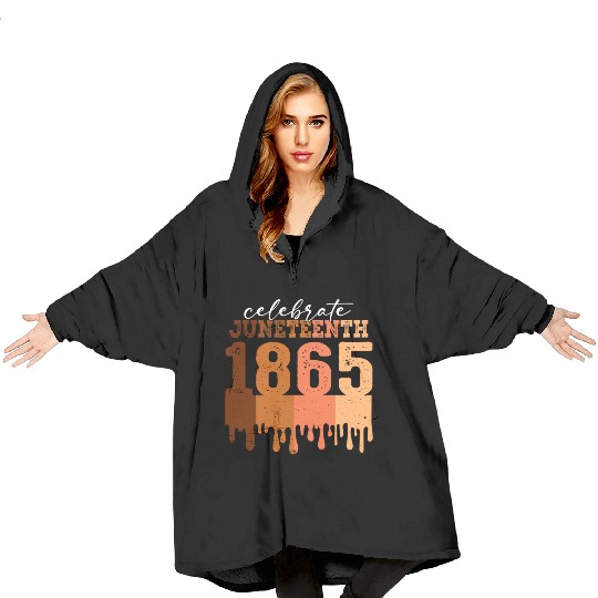 Celebrate Juneteenth 1865 Black Wo African America Blanket Hoodies