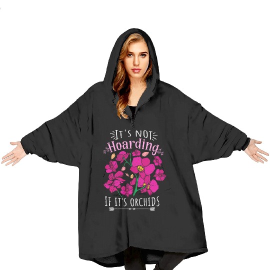 Orchids Plant Lover Women Flowers Gift Florist Blanket Hoodies
