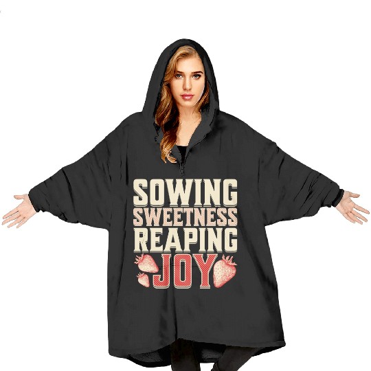 Strawberry Farmer, Sowing Sweetness Reaping Joy Blanket Hoodies