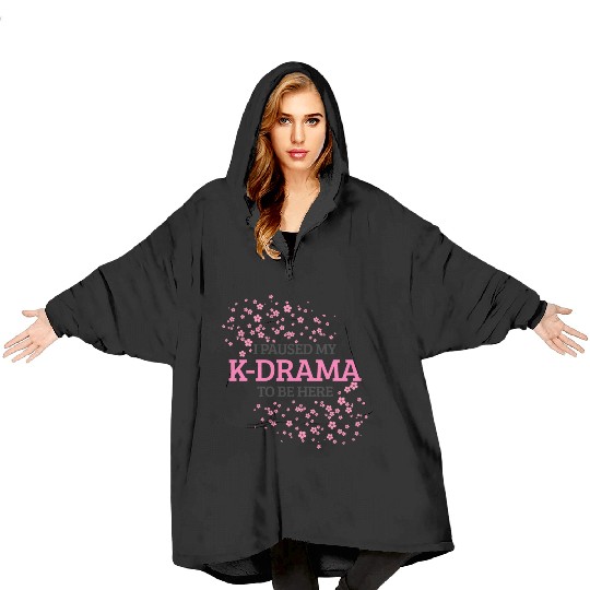 I Paused My K-Drama To Be Here K-Pop Korean Blanket Hoodies