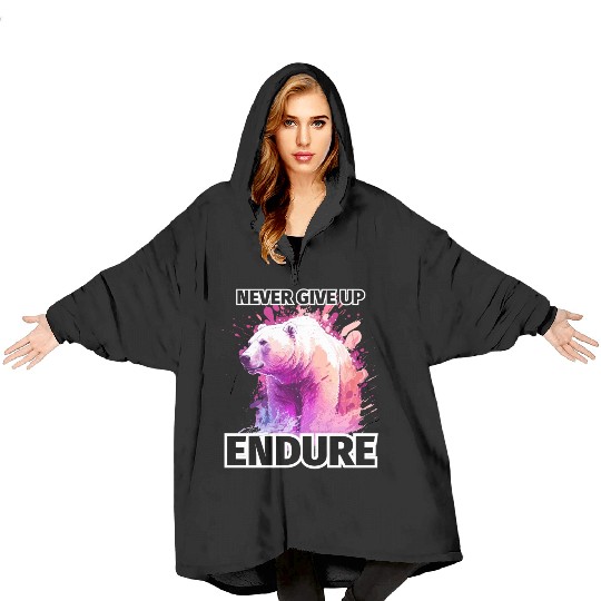 Polar Bear Never Give Up, Endure Blanket Hoodies