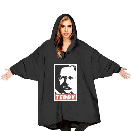 Teddy Roosevelt Blanket Hoodies