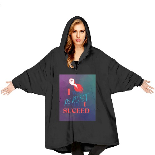 I Will Persist Affirmation on Merch Blanket Hoodies