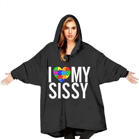 I Love My Sissy Blanket Hoodies