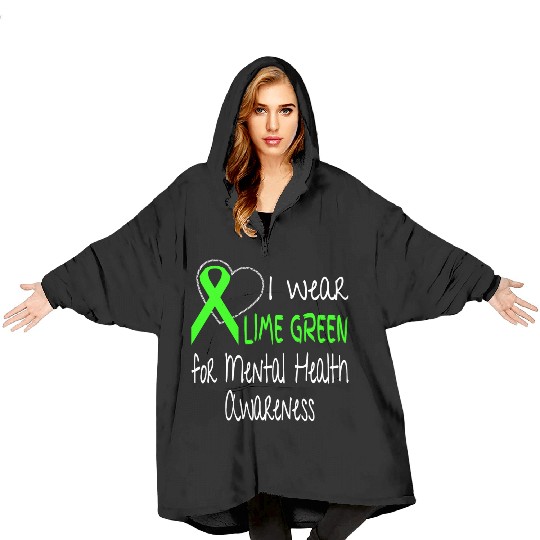 I Wear Lime Green For Mental Health Awareness Blanket Hoodies