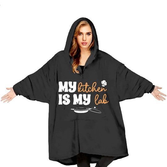 My Kitchen Is My Lab For Chef Cooking Lover Funny Blanket Hoodies