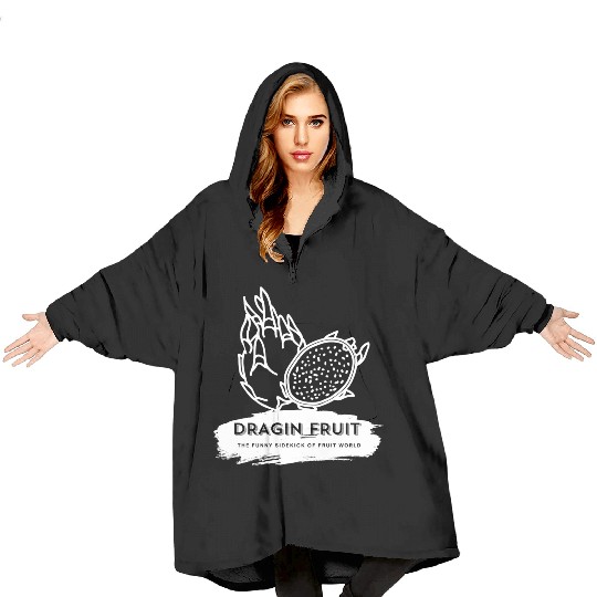 Dragon Fruit The Funny Sidekick Of Fruit World Blanket Hoodies