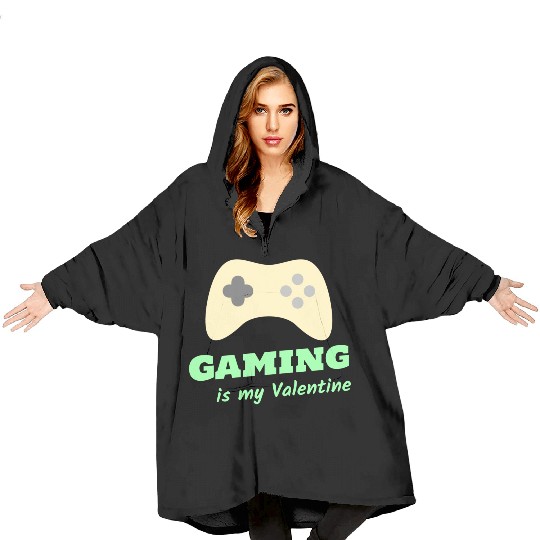 Gaming Is My Valentine Light Green Blanket Hoodies