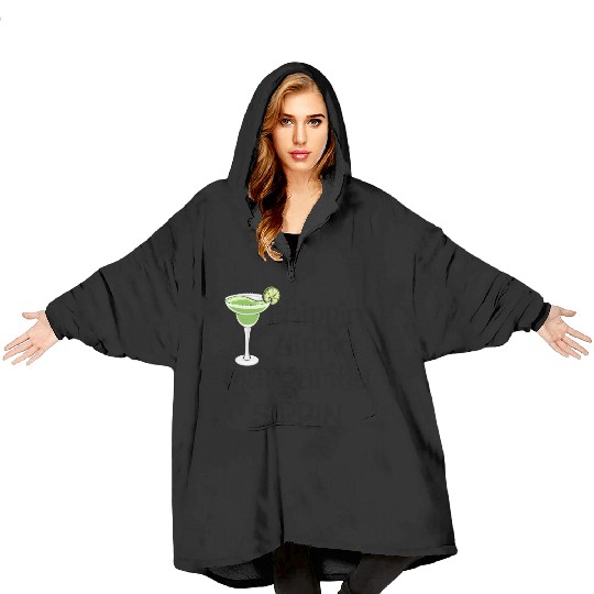 Chippin Dippin Margarita Sippin Blanket Hoodies