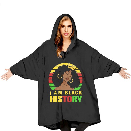 I Am Black History Month African American For Blanket Hoodies