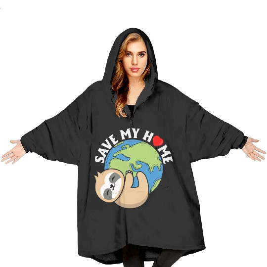 Save My Home Cute Sloth Lover Save Environment Blanket Hoodies
