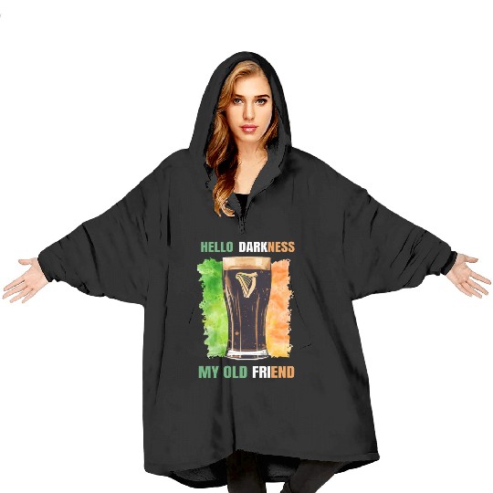 Hello Darkness My Old Friend Irish Stout Blanket Hoodies