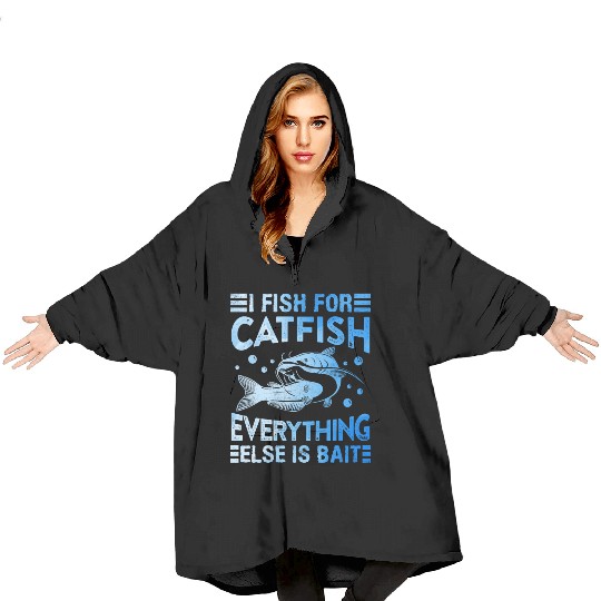 Catfish Hobby Angler I fish for Catfish Fishing Blanket Hoodies