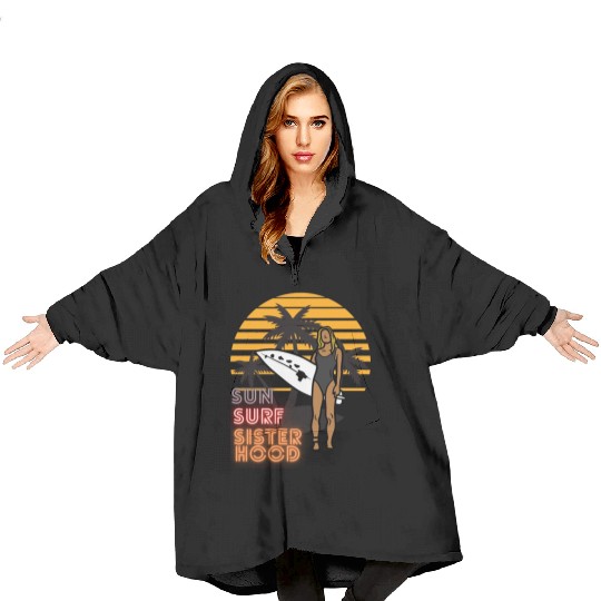 Sun, Surf, Sisterhood Blanket Hoodies