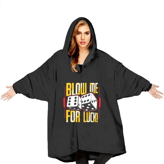 Poker Dice Blow Me For Luck Poker Game Gambling Blanket Hoodies