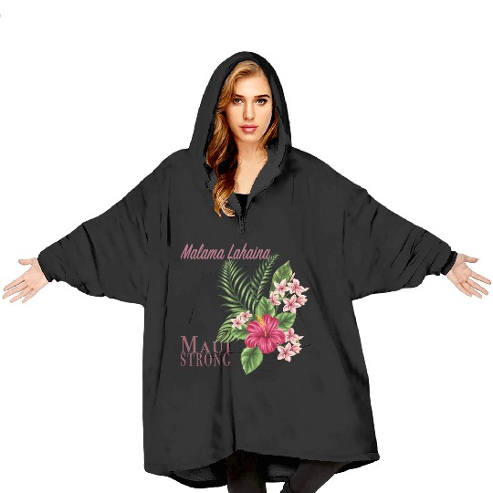 Malama Lahaina: Maui Strong Blanket Hoodies