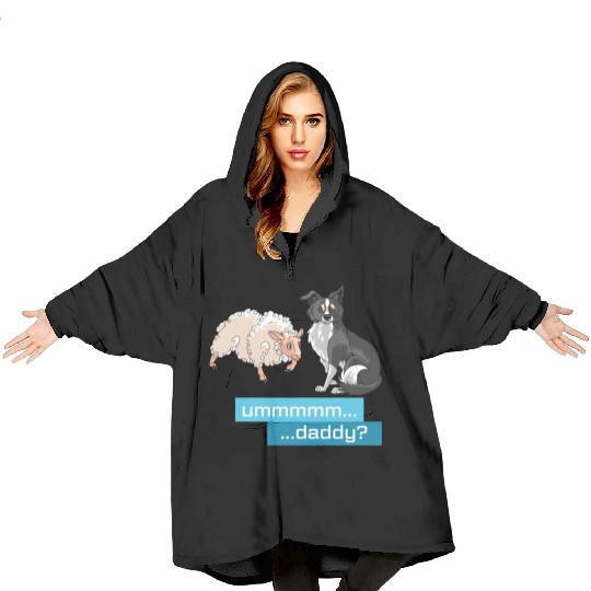 Sheep Herding Daddy Border Collie, Aussie Blanket Hoodies