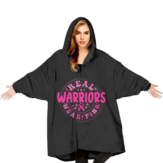 Real Warriors Wear Pink Blanket Hoodies