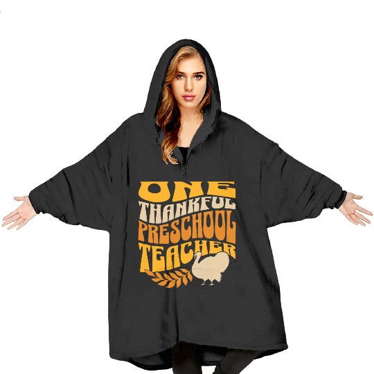 One Thankful Preschool Teacher | Thanksgiving Blanket Hoodies