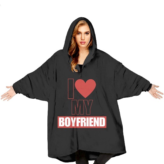 i love my boyfriend Blanket Hoodies