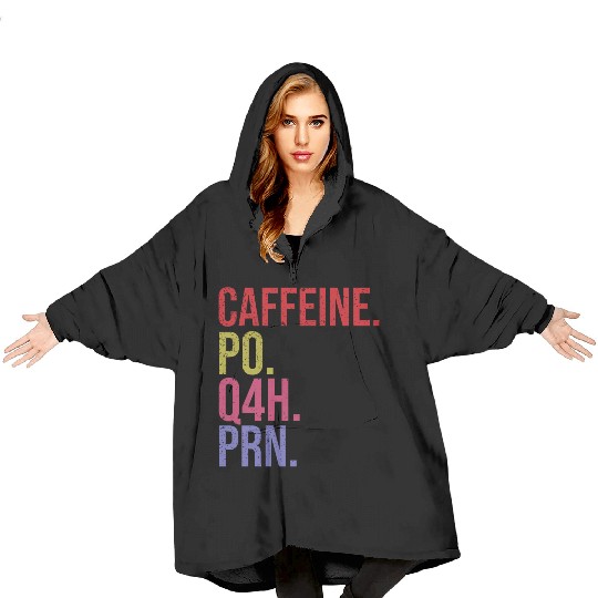 Caffeine Po Q4h Prn Blanket Hoodies Funny Nurse Vintage