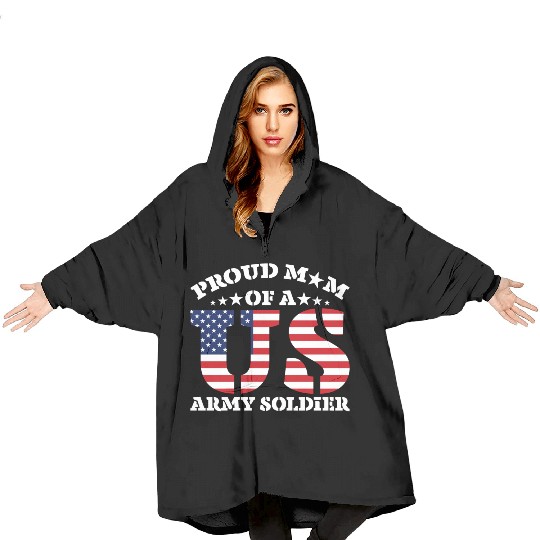 Proud Mom Of A Us Army Soldier Blanket Hoodies