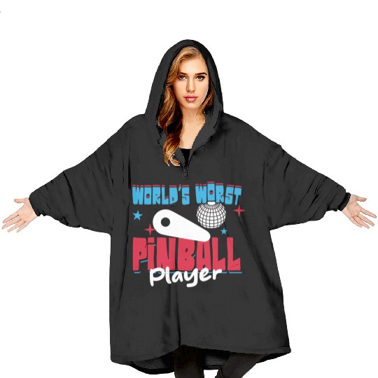World s Worst Pinball Player Blanket Hoodies