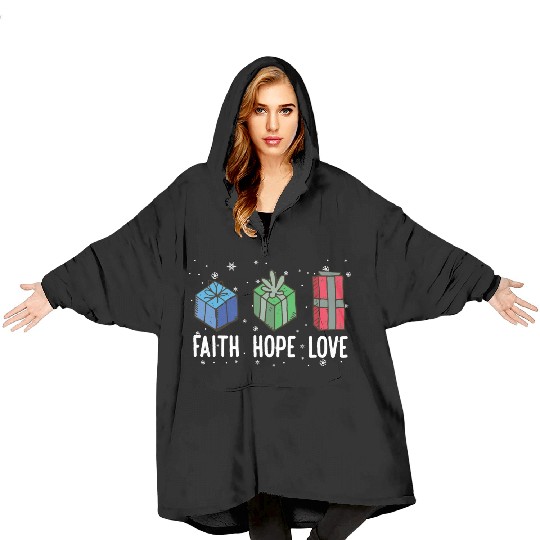 Faith Hope Love Religious Family Christmas Blanket Hoodies