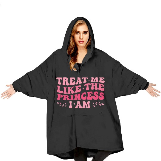Treat Me Like The Princess I Am Purple Cute Girl Blanket Hoodies