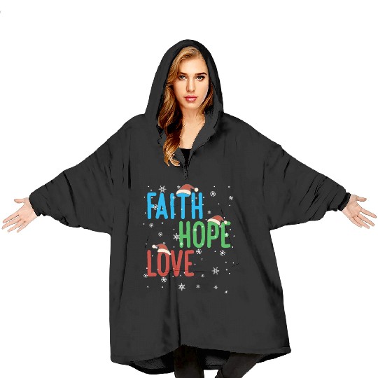 Faith Hope Love Religious Family Christmas Santa Blanket Hoodies
