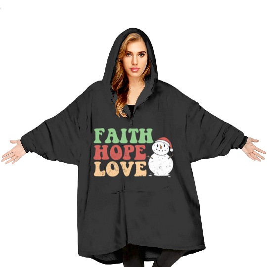 Faith Hope Love Religious Family Christmas Blanket Hoodies