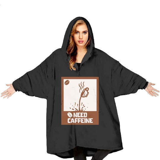 Caffeine Needed Coffee Lover Blanket Hoodies