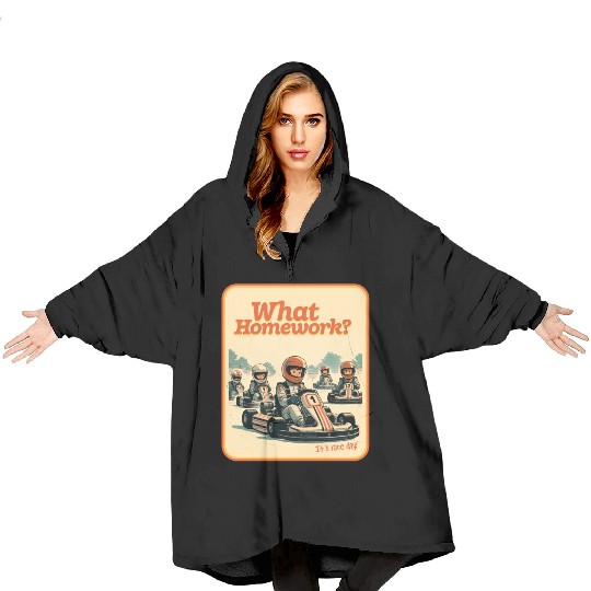 What Homework? It’s Race Day! Blanket Hoodies