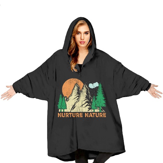 Environment nurture nature Blanket Hoodies