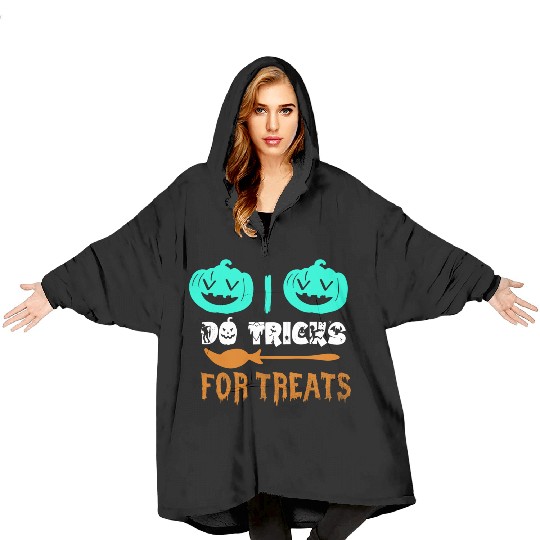 I Do Tricks For Treats In Halloween Night Blanket Hoodies
