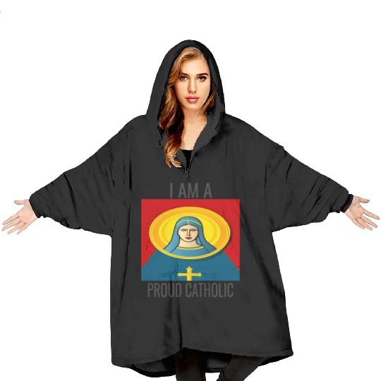 A Proud Catholic Blanket Hoodies.