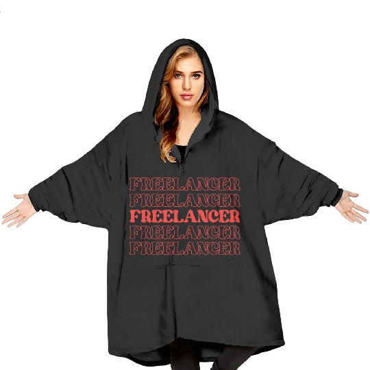 Freelancer Independent Worker Self-employed Blanket Hoodies
