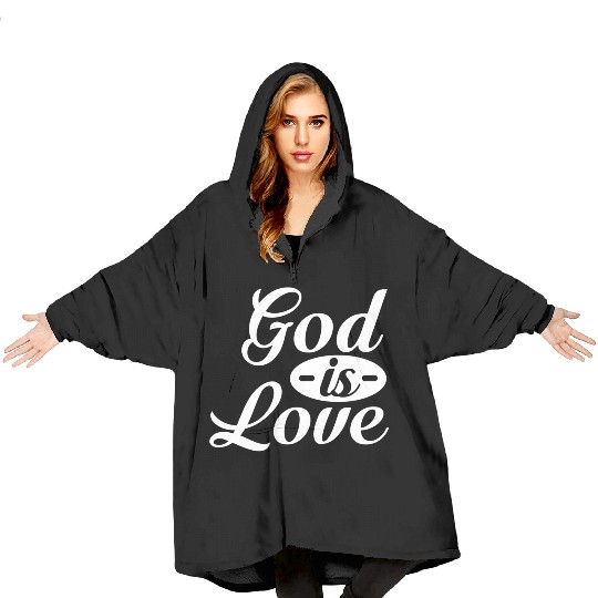 God Is Love Blanket Hoodies