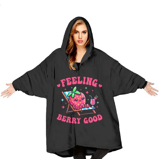 Feeling Berry Good Funny strawberry Blanket Hoodies